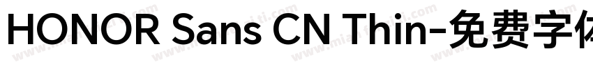 HONOR Sans CN Thin字体转换